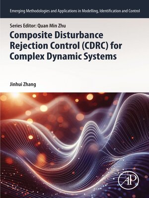 cover image of Composite Disturbance Rejection Control (CDRC) for Complex Dynamic Systems